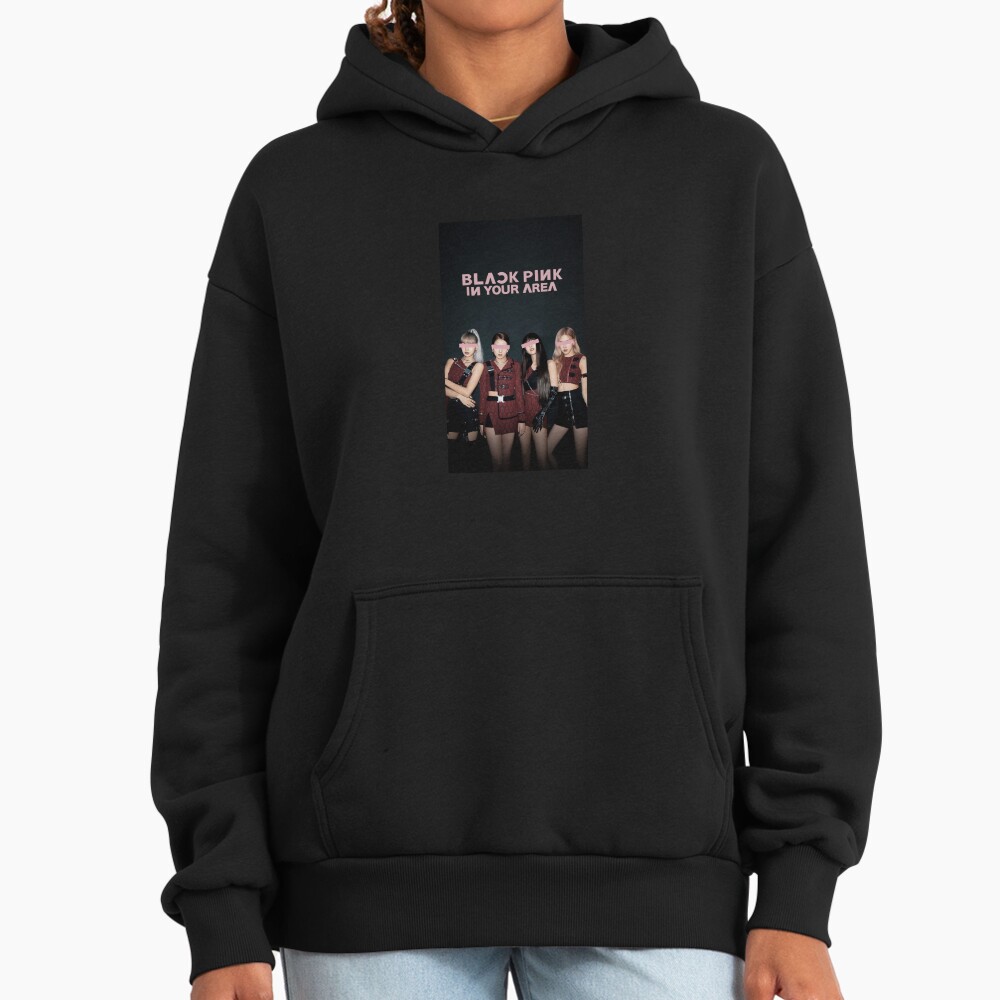 New Black Pink In Your Area Hoodie